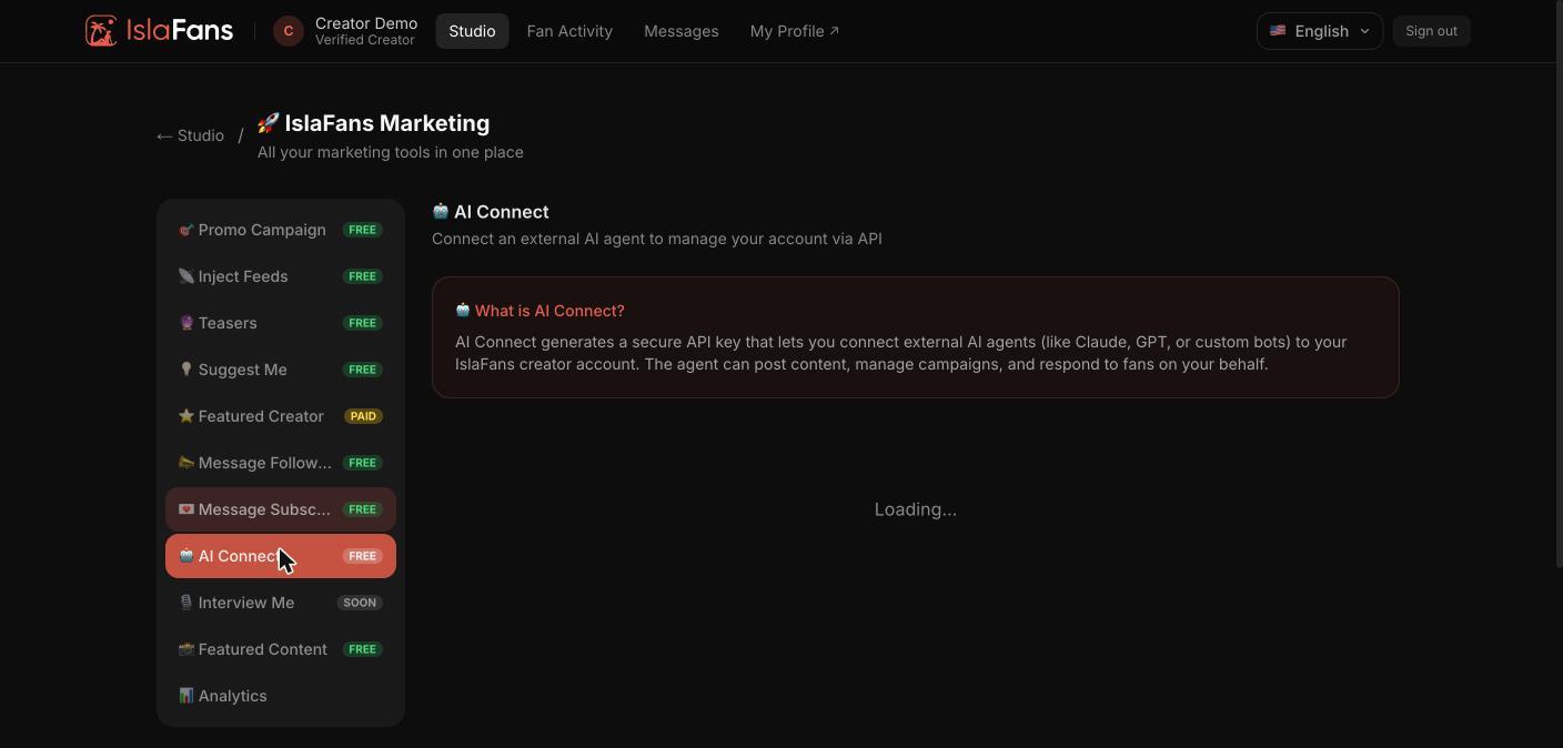 Generates a secure API key so an external AI agent (Claude, GPT, or a custom bot) can post content, manage campaigns, and respond to fans on your behalf.